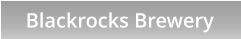 Blackrocks Brewery